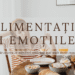 alimentatia si emotiile